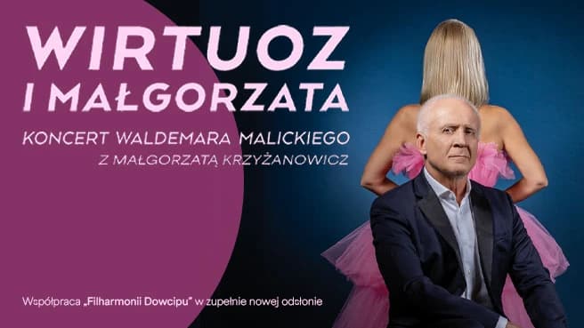 Waldemar Malicki - Wirtuoz i MaĆgorzata - KONCERT