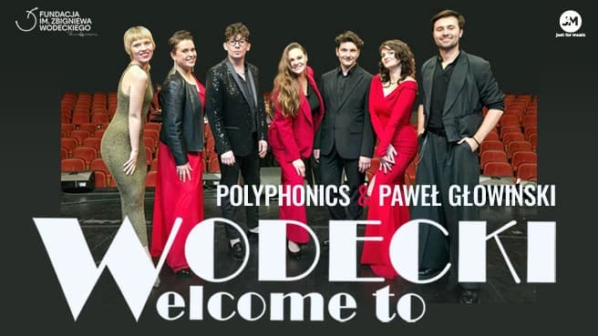 Wodecki Welcome To - Polyphonics & Paweł Głowiński