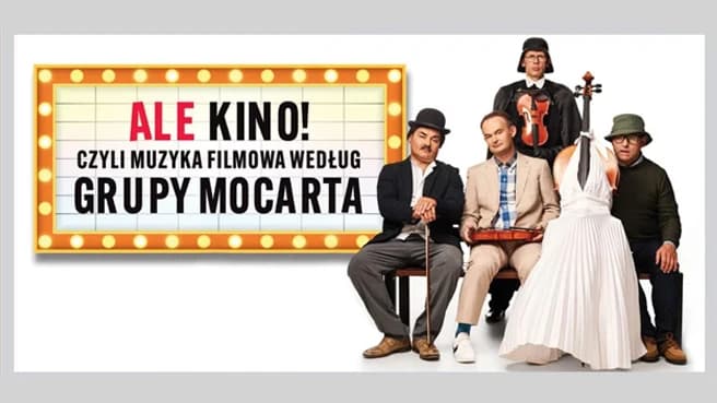 Grupa MoCarta - Ale kino! czyli muzyka filmowa wg Grupy MoCarta
